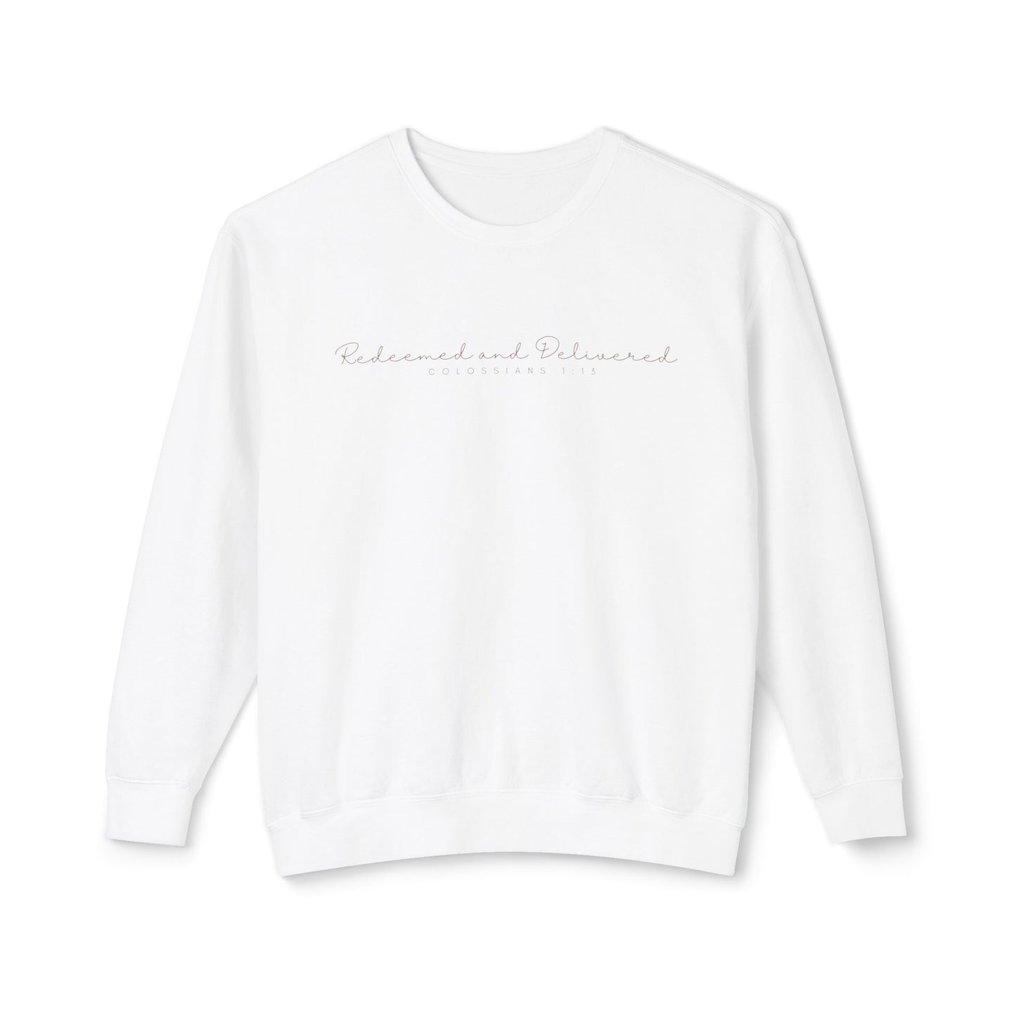 Redeemed and Delivered Minimalist Lightweight Sweatshirt  crewneck